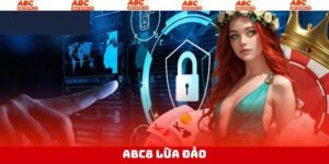 Abc8 Lừa Đảo - Sự Thật Hay Tin Đồn Xoay Quanh Thông Tin 