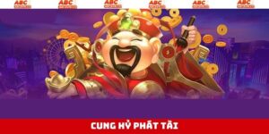 Cung Hỷ Phát Tài - Siêu Phẩm Nổ Hũ Đáng Chơi Nhất Năm 2025