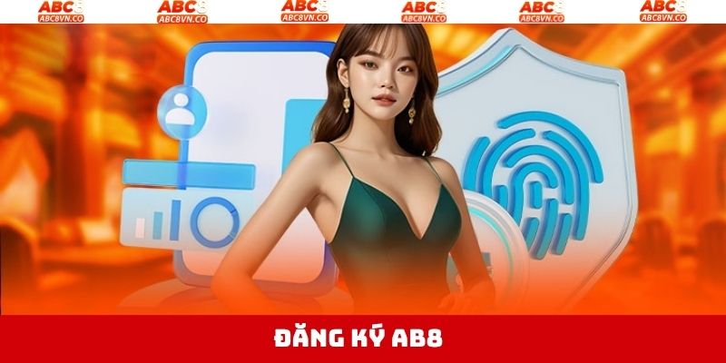 Đăng Ký ABC8 - Hướng Dẫn Thao Tác Nhanh Chóng, Dễ Dàng 1 Đăng Ký ABC8 - Hướng Dẫn Thao Tác Nhanh Chóng, Dễ Dàng
