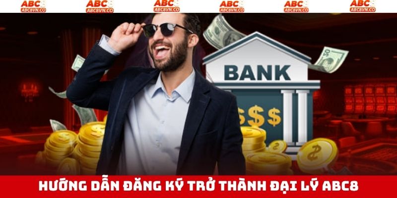 Đại Lý ABC8 - Cơ Hội Nhận Nhiều Hoa Hồng, Làm Giàu Hiệu Quả 4 Một số thao tác để đăng ký trở thành đại lý chính thức
