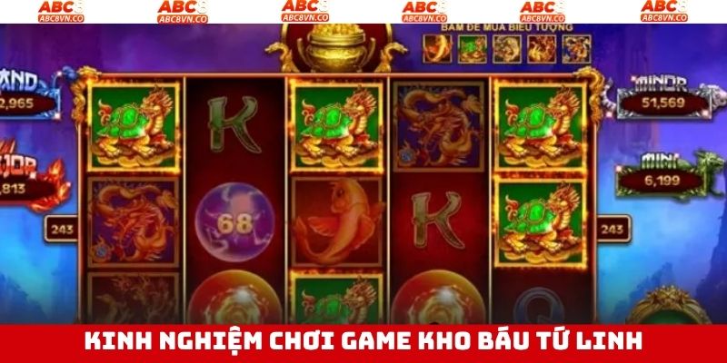 Kho Báu Tứ Linh - Trò Chơi Đáng Trải Nghiệm Nhất Tại Abc8 4 Tổng hợp bí kíp chơi kho báu tứ linh