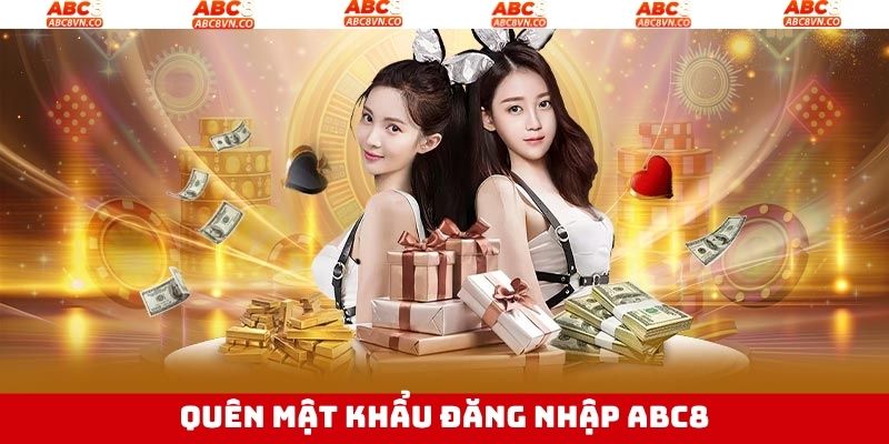 Đăng Nhập ABC8 - Trải Nghiệm Thiên Đường Cá Cược Trực Tuyến 4 Cách khắc phục khi quên mật khẩu đăng nhập ABC8