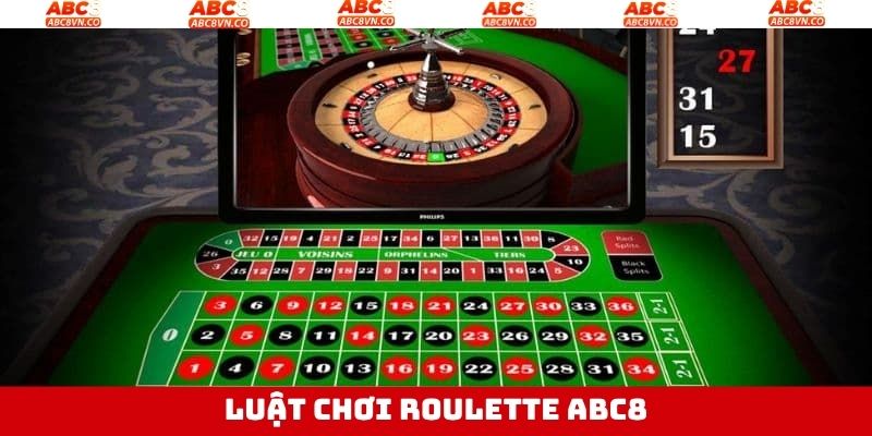 Tìm hiểu chi tiết luật chơi cực dễ của Roulette ABC8