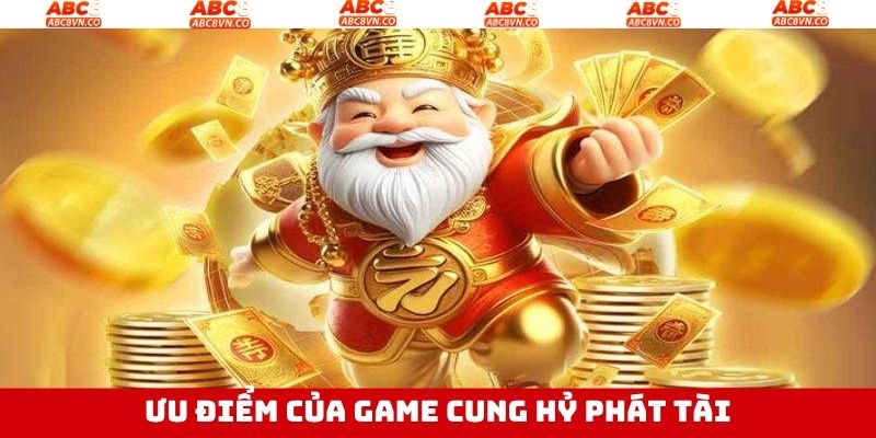 Các đặc điểm nổi trội của game slot Cung Hỷ Phát Tài