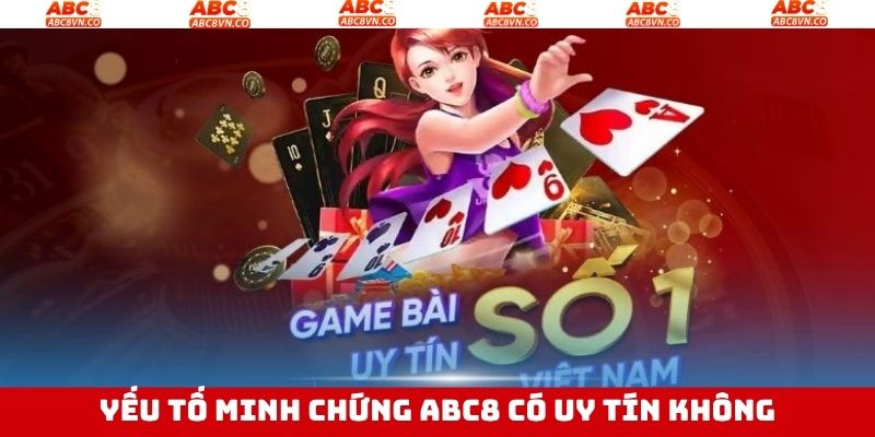 ABC8 Có Uy Tín Không - Giải Đáp Thắc Mắc Về Nhà Cái Hàng Đầu 3 ABC8 có uy tín không và những minh chứng xác thực